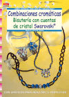 Serie Swarovski nº 22. COMBINACIONES CROMÁTICAS BISUTERÍA CON CUENTAS DE CRISTAL SWAROVSKI