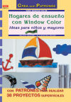 Serie Window Color nº 13. HOGARES DE ENSUEÑO CON WINDOW COLOR. IDEAS PARA NIÑOS Y MAYORES