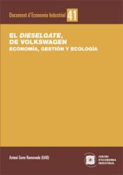 Portada de El Dieselgate de Volkswagen: Econom&iacute;a, gesti&oacute;n y ecolog&iacute;a