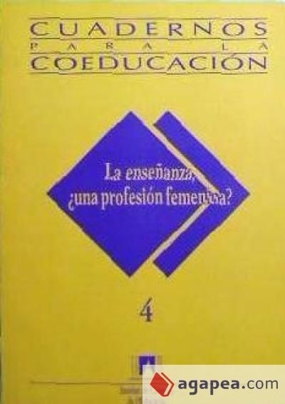 Enseñanza, la: una profesión femenina?