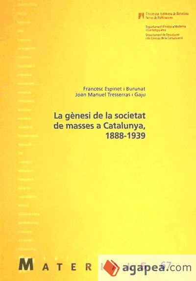 La genèsi de la societat de masses a Catalunya, 1888-1939