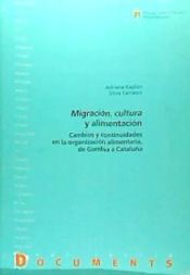 Portada de Migración, cultura y alimentación. Cambios y continuidades en la organización alimentaria, de Gambia a Cataluña
