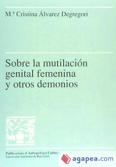 Sobre la mutilación genital femenina y otros demonios