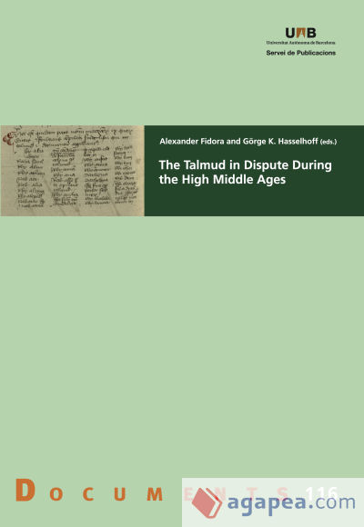 The Talmud in Dispute During the High Middle Ages
