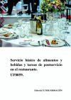 Servicio b&aacute;sico de alimentos y bebidas y tareas de postservicio en el restaurante. UF0059.