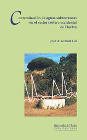 Portada de Contaminación de aguas subterráneas en el sector costero occidental de Huelva