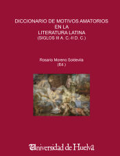 Portada de Diccionario de motivos amatorios en la literatura latina, siglos III a.C.-II d.C