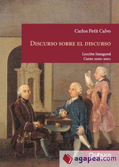 Discurso sobre el discurso. Oralidad y escritura en la cultura jurídica de la España liberal