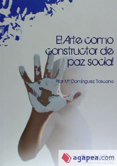 EL ARTE COMO CONSTRUCTOR DE PAZ SOCIAL