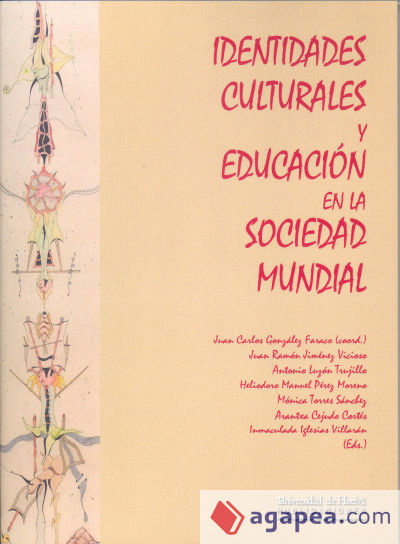 IDENTIDADES CULTURALES Y EDUCACIÓN EN LA SOCIEDAD MUNDIAL