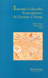 Portada de Identites culturelles francophones: de l'ecriture a l'imagen