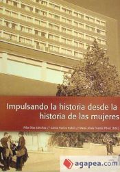 Portada de Impulsando la historia desde la historia de las mujeres