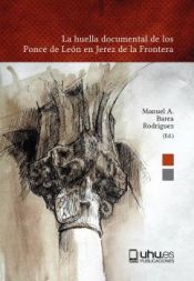 Portada de La huella documental de los Ponce de León en Jerez de la Frontera