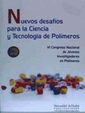 Portada de NUEVOS DESAFÍOS PARA LA CIENCIA Y TECNOLOGÍA DE POLÍMEROS