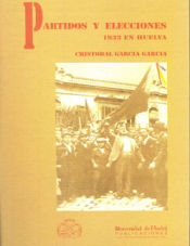 Portada de Partidos y elecciones : 1933 en Huelva