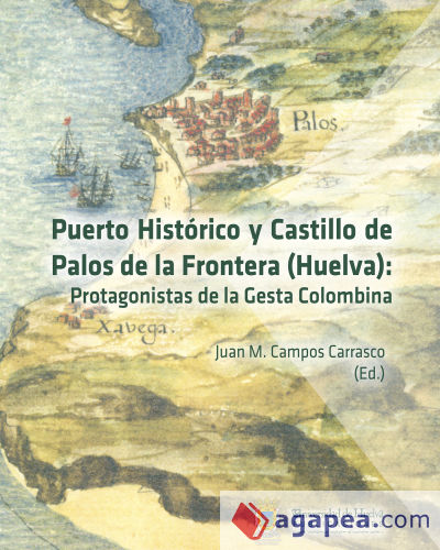 Puerto historico y Castillo de palos de la frontera (Huelva)
