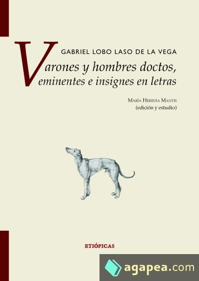 Varones y hombres doctos, eminentes e insignes en letras