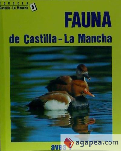 Fauna de Castilla-La Mancha : Aves, T.I