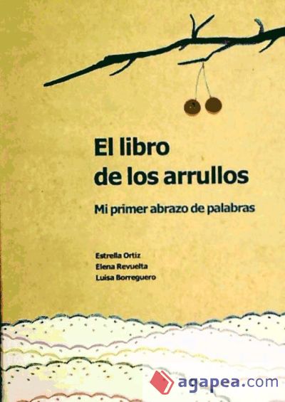 LIBRO DE LOS ARRULLOS:MI PRIMER ABRAZO DE PALABRAS