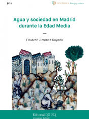 Portada de Agua y sociedad en Madrid durante la Edad Media