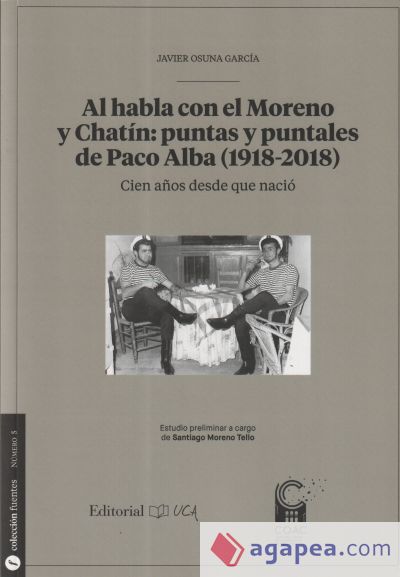 Al habla con el Moreno y Chatín: puntas y puntales de Paco Alba (1928-2018)