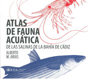 Portada de Atlas de fauna acuática de las salinas de la Bahía de Cádiz