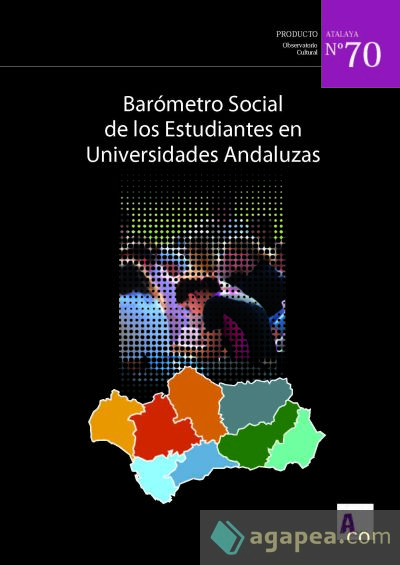 BAROMETRO SOCIAL DE LOS ESTUDIANTES EN LAS UNIVERSIDADES ANDALUZAS