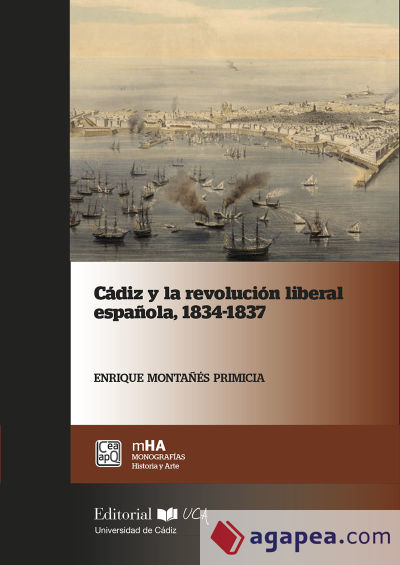 Cádiz y la revolución liberal española 1834-1837