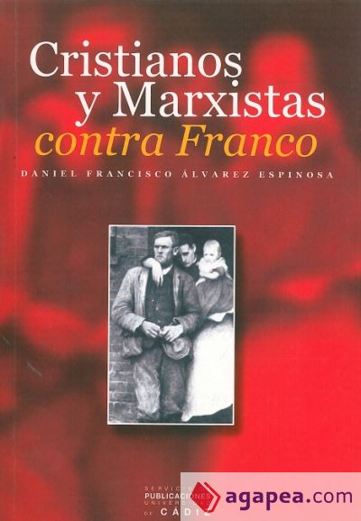 Cristianos y marxistas contra Franco