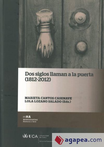 Dos siglos llaman a la puerta (1812-2012)