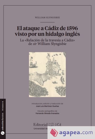 El ataque a Cádiz de 1596 visto por un hidalgo inglés