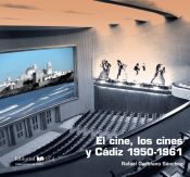 Portada de El cine, los cines y Cádiz