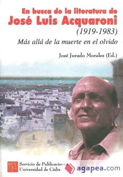 En busca de la literatura de José Luis Acquaroni (1919-1983)