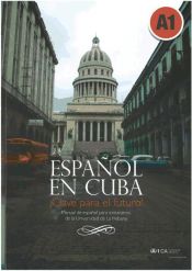 Portada de Español en Cuba. Manual de español para extranjeros de la Universidad de La Habana. A1