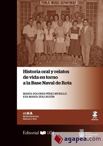 Historia oral y relatos de vida en torno a la Base Naval de Rota