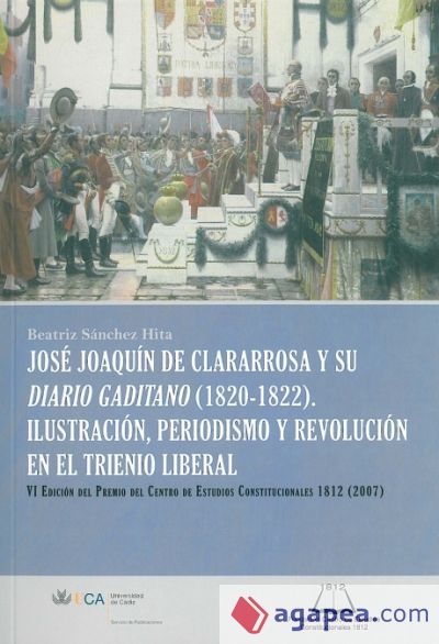José Joaquín de Clararrosa y su Diario gaditano (1820-1822)