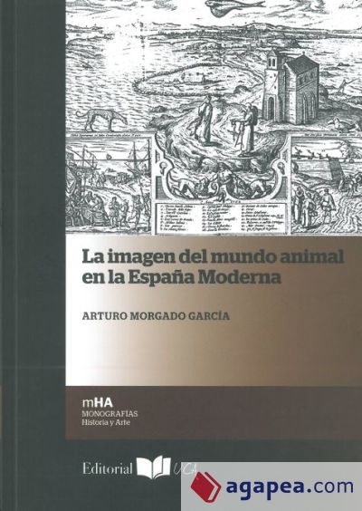 La imagen del mundo animal en la España moderna