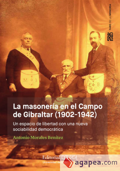 La masonería en el Campo de Gibraltar (1902-1942)