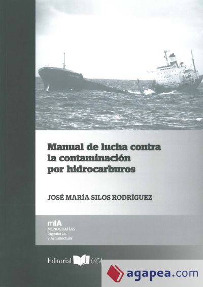 Manual de lucha contra la contaminaci&oacute;n por hidrocarburos