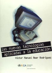 Portada de Nuevas tecnologías aplicadas a la educación, Las