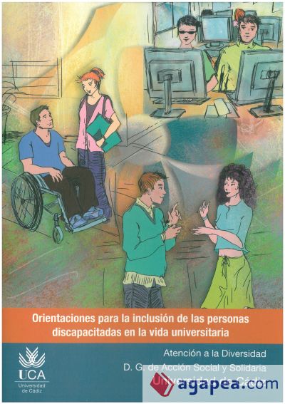 Orientaciones para la inclusión de las personas discapacitadas en la vida universitaria