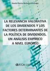 Portada de Relevancia valorativa de los dividendos y los factores determinantes de la política de dividendos