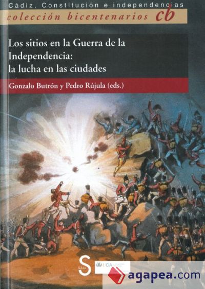 Sitios en la Guerra de la Independencia: la lucha en las ciudades, los