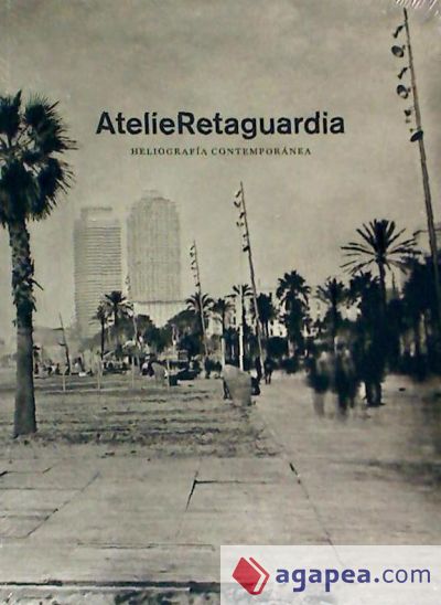 AtelieRetaguardia, Heliografía contemporánea