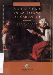 Portada de Asturias en la Espa¤a de Carlos III. Demograf¡a y sociedad