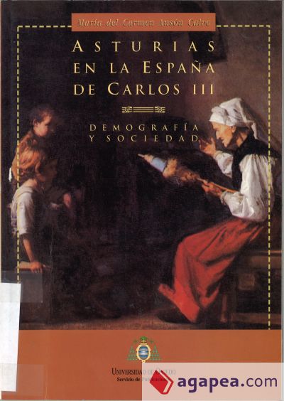 Asturias en la Espa¤a de Carlos III. Demograf¡a y sociedad