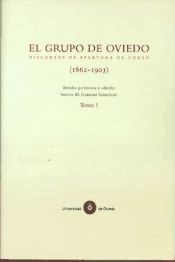 Portada de El grupo de Oviedo. Discursos de apertura de curso (1862-1903)