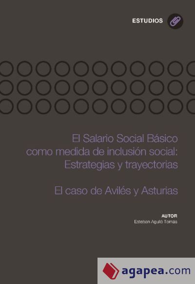 El salario social básico como medida de inclusión social: Estrategias y trayectorias. El caso de Avilés y Asturias