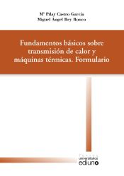 Portada de Fundamentos básicos sobre transmisión de calor y máquinas térmicas. Formulario