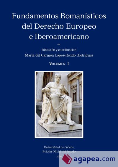 Fundamentos romanísticos del Derecho Europeo e Iberoamericano